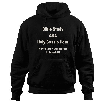 Discover Bible Study AKA Gossip Hour Design Hoodies
