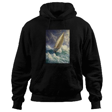 Discover Wild Sailing Through the Storm Hoodies