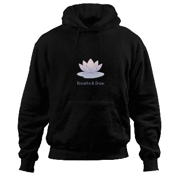 Discover Breathe & Grow – Calm Lotus Minimal Design Hoodies