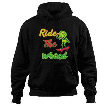 Discover Ride the Weird, Frog, Funny, Hoodies Design ,