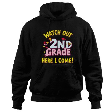 Discover Watch Out 2nd Grade Back to School Design Hoodies