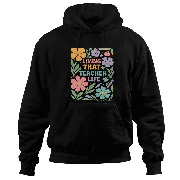 Discover Floral Teacher Life Illustration Hoodies