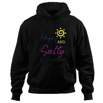 Discover Happy & Salty Sun Design Hoodies