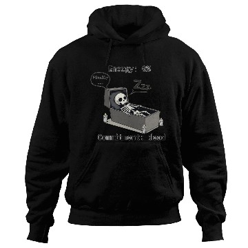 Discover Sleepy Energy 0% – Funny Skeleton Coffin Meme Hoodies
