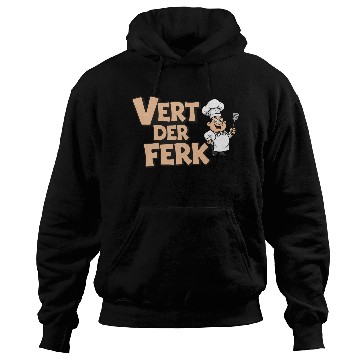 Discover Vert Der Ferk Chef Funny Cooking Gag Gift Hoodies