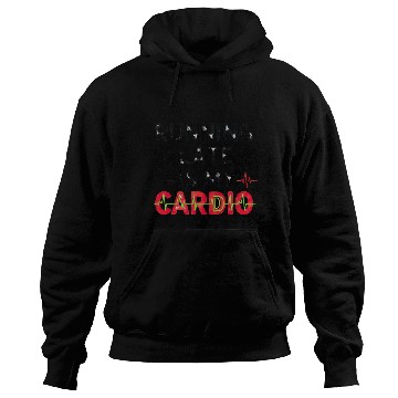 Discover Running Late Is My Cardios Hoodies