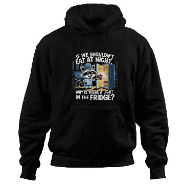 Discover Light in the Fridge Funny Midnight Snack Quote Hoodies