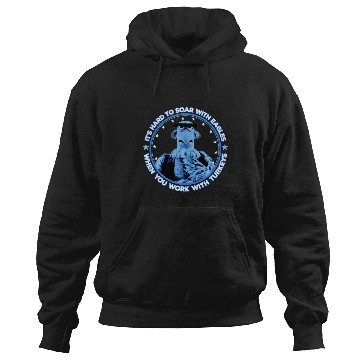 Discover Disney The Muppets Sam Eagle When You Work With Turkeys Hoodies