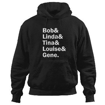 Discover Funny Names X BobS Burgers Hoodies
