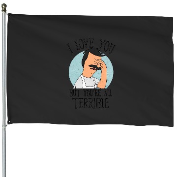 Discover Bobs Burgers - Love You Terribly House Flags