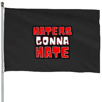 Discover Haters gonna hate typography Taylorr Swift Graphics House Flags