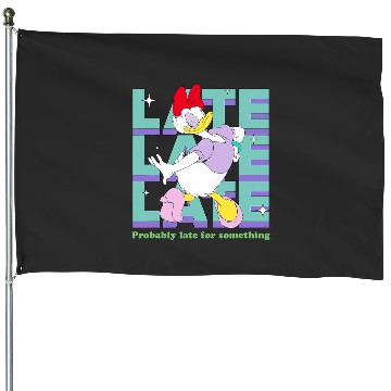 Discover Disney Daisy Duck Probably Late for Something Funny House Flags