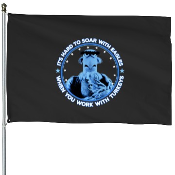 Discover Disney The Muppets Sam Eagle When You Work With Turkeys House Flags