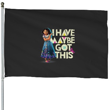 Discover Disney Encanto Mirabel I Have Maybe Got This House Flags