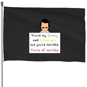 Discover Youre All Terrible  : Bobs Burgers Family Shirt, Bobs Burgers Vintage House Flags