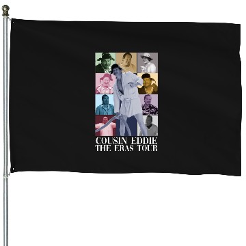 Discover Cousin Eddie Eras Tour House Flags