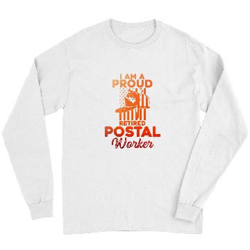 Discover Retired Postal Worker Mailman Retirement 7 Long Sleeves