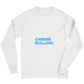 Discover Eat Sleep Cheese Rolling Long Sleeves