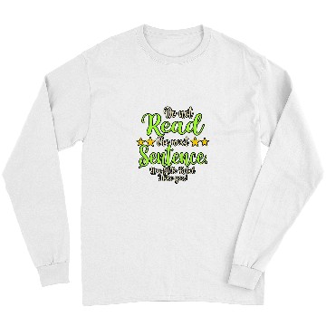 Discover Funny Do Not Read The Next Sentence Reading Book Nerd Long Sleeves