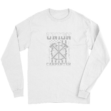 Discover Woodworker Woodworking Carpentry Union Carpenter Long Sleeves