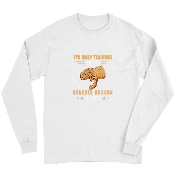 Discover Bearded Dragon Im Only Talking Pet Lizard Tiny Dinosaur Bearded Dragon Long Sleeves
