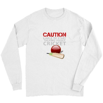 Discover Cricket Fan Caution Liable to start talking about cricket Bat ball Long Sleeves