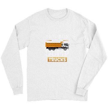 Discover Dump Truck This Boy loves Dump Trucks Long Sleeves