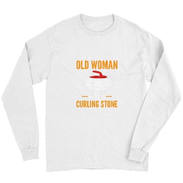 Discover Never Underestimate An Old Woman With A Curling Broom Curler Long Sleeves