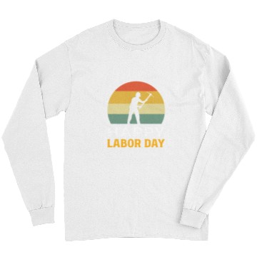 Discover Happy Labor Day Construction Worker Long Sleeves