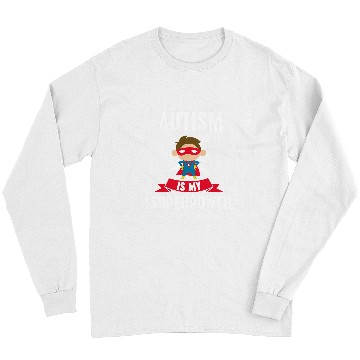 Discover Autism Is My Superpower Autism Support Awareness Long Sleeves