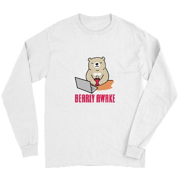 Discover Funny Bear Bearly Awake Programmer Computer Programming Coding Cute Bears Long Sleeves