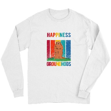 Discover Groundhog Happiness Marmot Woodchuck Long Sleeves