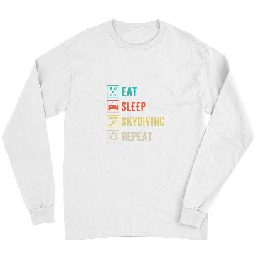 Discover Skydiving Gift Eat Sleep Skydiving Repeat Paragliding Skydiver Skydiving Long Sleeves