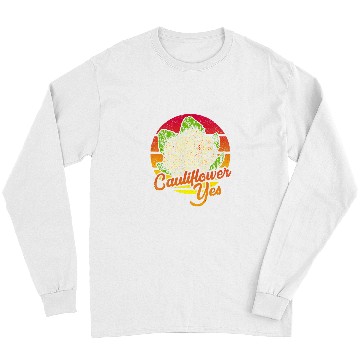 Discover Cauliflower Yes Funny Vegetable Gardener 9 Long Sleeves