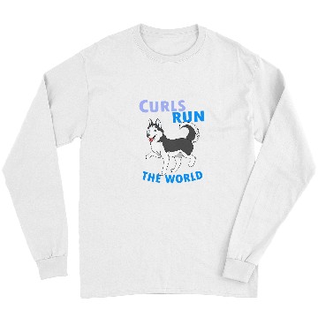 Discover Husky Gift Curls Run The World Husky Long Sleeves