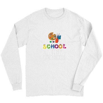 Discover Funny Elementary And Middle School Art Teacher Long Sleeves