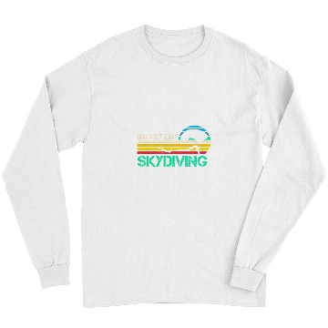 Discover Skydiving Gift Bucket List Skydiving Funny Skydiver Long Sleeves