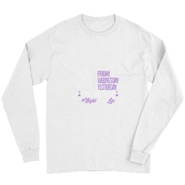 Discover Night Shift Life Graveyard Shift Worker Employee Long Sleeves