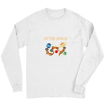 Discover Otters Space Solar System Planets Space Traveler Astronaut Long Sleeves