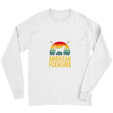 Discover Show Me Your American Foxhound Dog Lover Long Sleeves