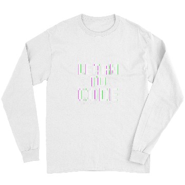 Discover Software Engineer, Programming Computer Developer Coder Long Sleeves