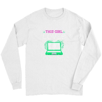Discover This Girl Loves Coding Code Sayings Programmer Coder Long Sleeves