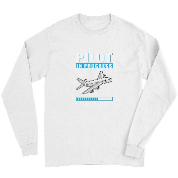 Discover Pilot In Progress Please Wait Education Airplane Long Sleeves