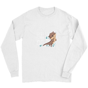 Discover Otters Speaks Fluent Otter Animal Lover Long Sleeves