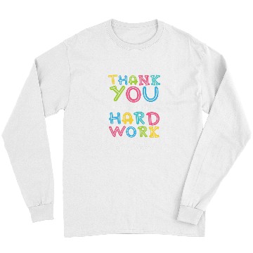 Discover Thank You For Hard Work Software Engineer Sayings Developer Long Sleeves
