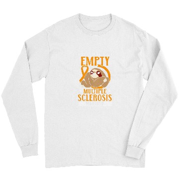 Discover Mostly Running On Empty Multiple Sclerosis Warrior Long Sleeves