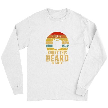 Discover Sorry This Beard Is Taken Retro Valentines Day Idea for Him Long Sleeves