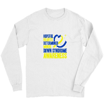 Discover Hopeful Hearts Determined Minds Down Syndromes Awareness Long Sleeves