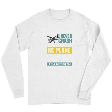 Discover Never Crash My RC For Model Pilot Long Sleeves