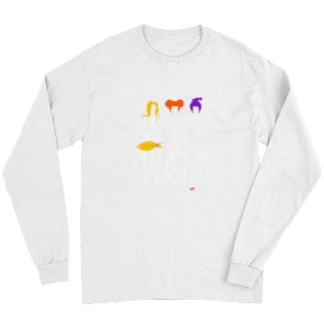 Discover Halloween Its Just a Bunch of Hocus Pocus 430 Pumpkin Long Sleeves
